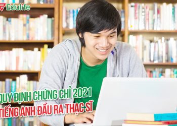 Chứng chỉ tiếng anh B1 đầu ra thạc sĩ và quy định mới nhất