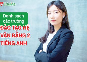 Các trường được cấp văn bằng 2 tiếng Anh tại Hà Nội