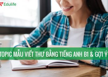 Mẫu viết thư bằng tiếng anh B1 kèm chủ đề mới nhất 2026
