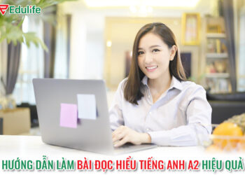 Bài tập đọc hiểu tiếng Anh A2: Cấu trúc, cách làm, bài mẫu kèm đáp án