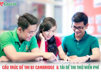 Cấu trúc đề thi B1 Cambridge