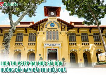 Thi VSTEP Đại học Sài Gòn 2025: Lịch thi và lưu ý cần biết