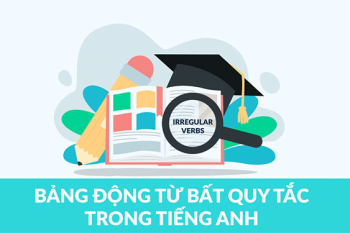 dong-tu-bat-quy-tac-tieng-anh-1