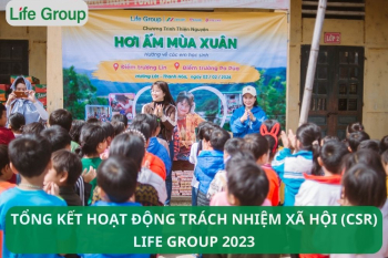 Tổng kết các hoạt động trách nhiệm xã hội (CSR) của Life Group năm 2023