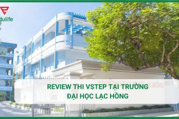 Review thi VSTEP tại Trường Đại học Lạc Hồng