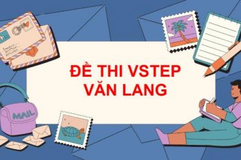 Đề thi VSTEP Văn Lang