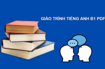 Giáo trình tiếng Anh B1 PDF