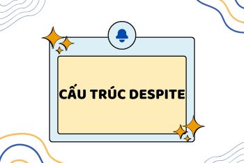 Cấu trúc Despite