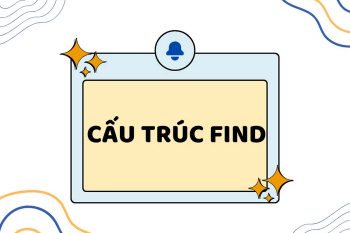Cấu trúc Find
