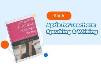 Sách Aptis for Teachers: Speaking & Writing