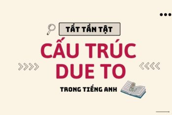 Cấu trúc Due to