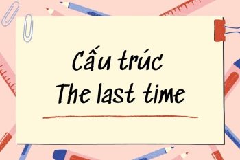 Cấu trúc The last time