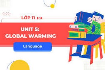 tiếng Anh 11 Unit 5 Language